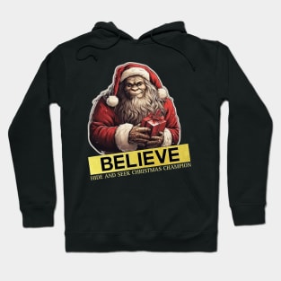 bigfoot believe : hide and seek christmas champion Hoodie